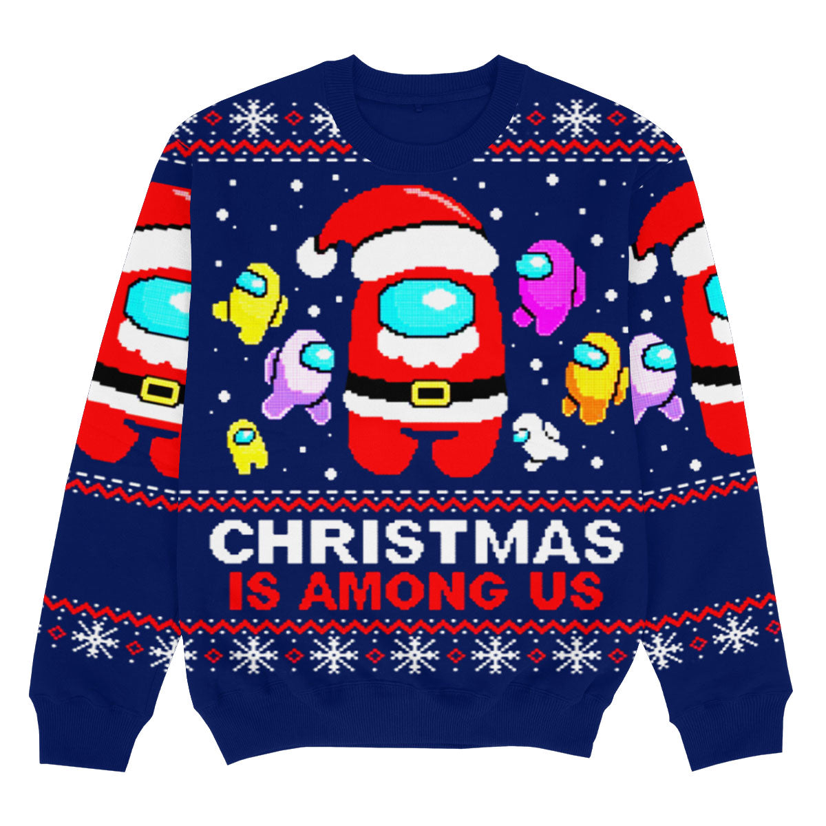 CHRISTMAS IS AMONG US - Christmas Ugly Sweater