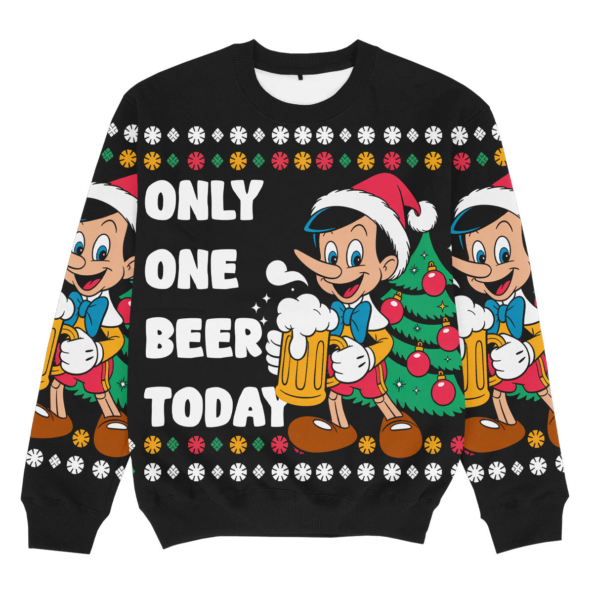 ONLY ONE BEER TODAY - Christmas Ugly Sweater