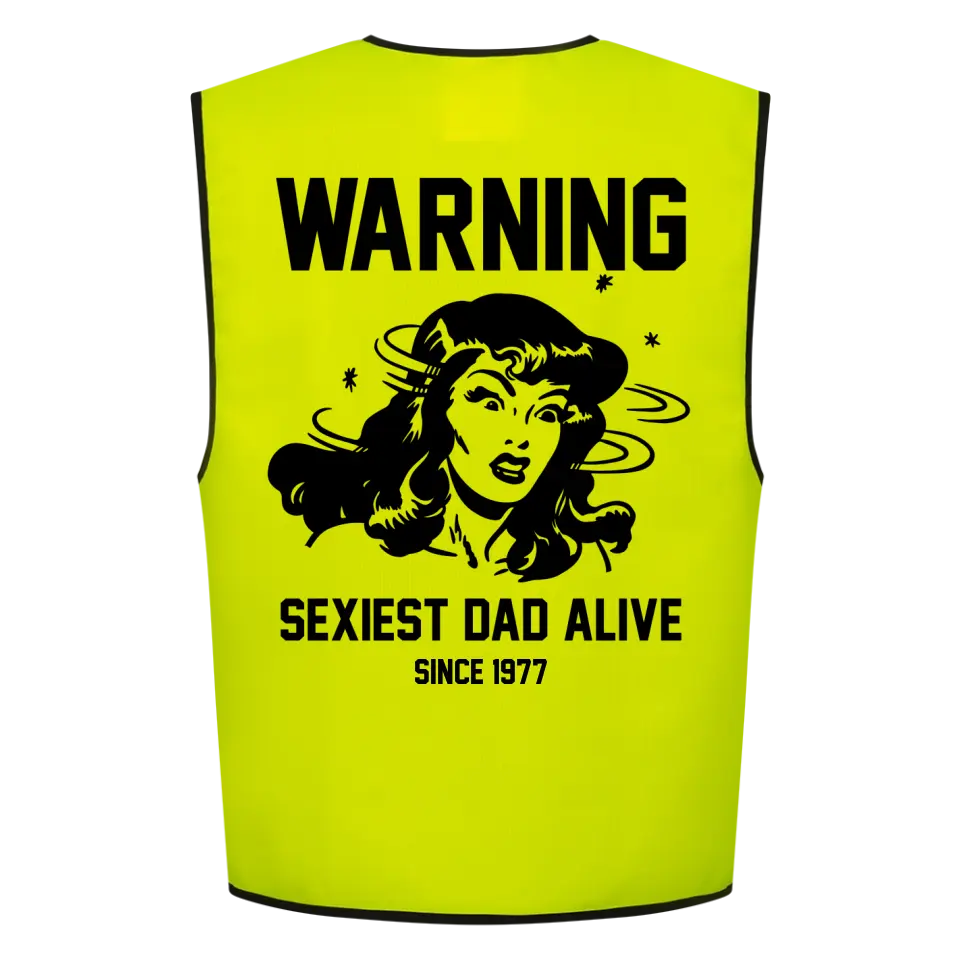 SEXIEST DAD - Warnweste
