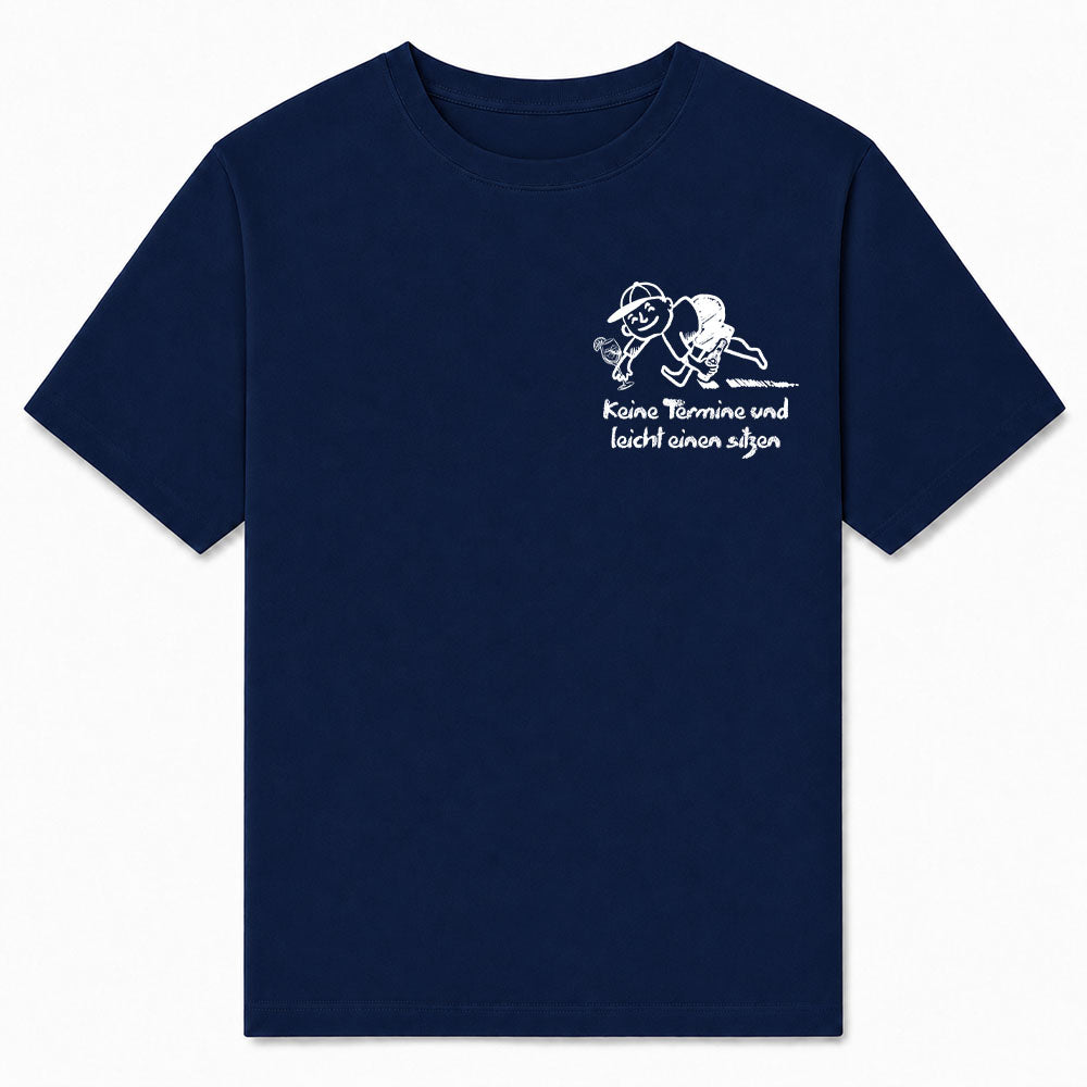 KEINE TERMINE - Premium T-Shirt Unisex