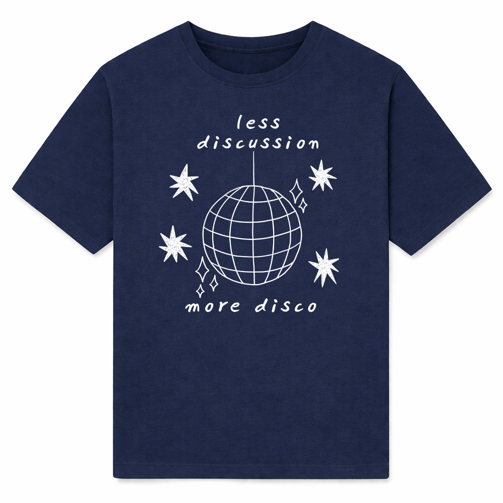 LESS DISCUSSION MORE DISCO - Premium T-Shirt