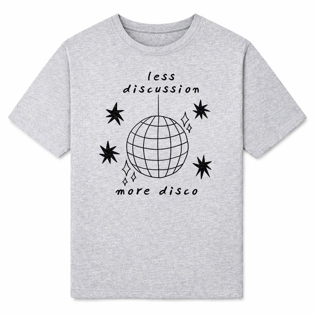 LESS DISCUSSION MORE DISCO - Premium T-Shirt